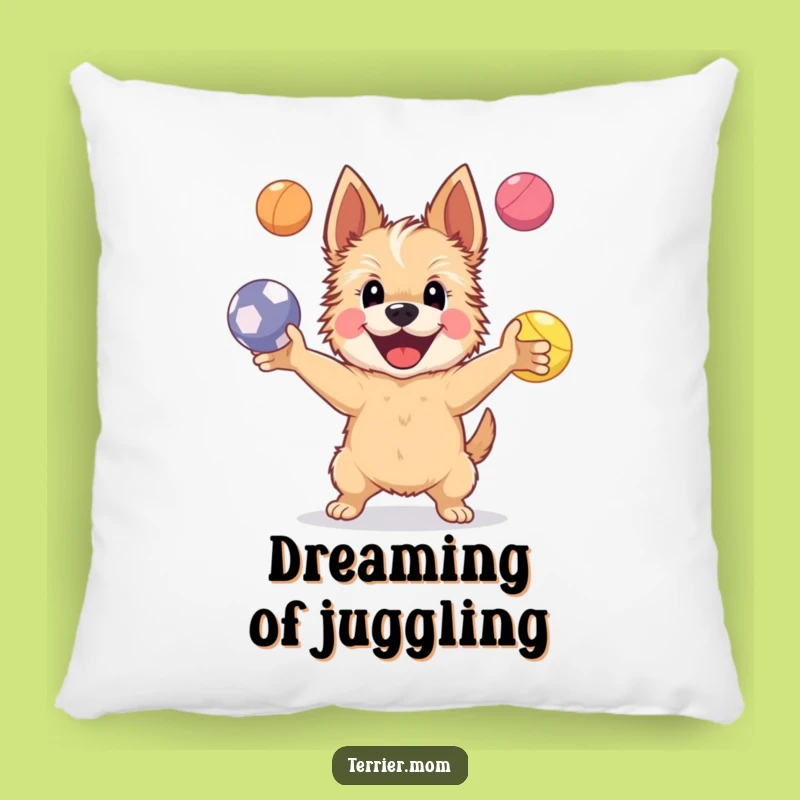 Funny Happy Terrier Dog Pillow: Cozy Juggler, Adorable Funny Gift