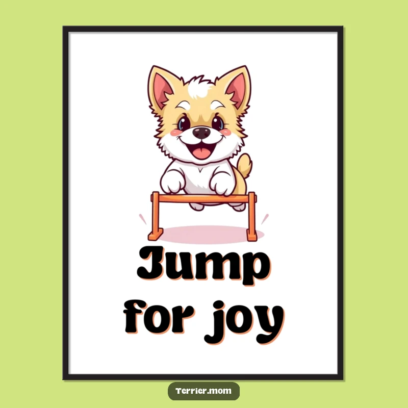 Funny Kawaii Terrier Dog Poster - Joyful Leaping Art Print Gift