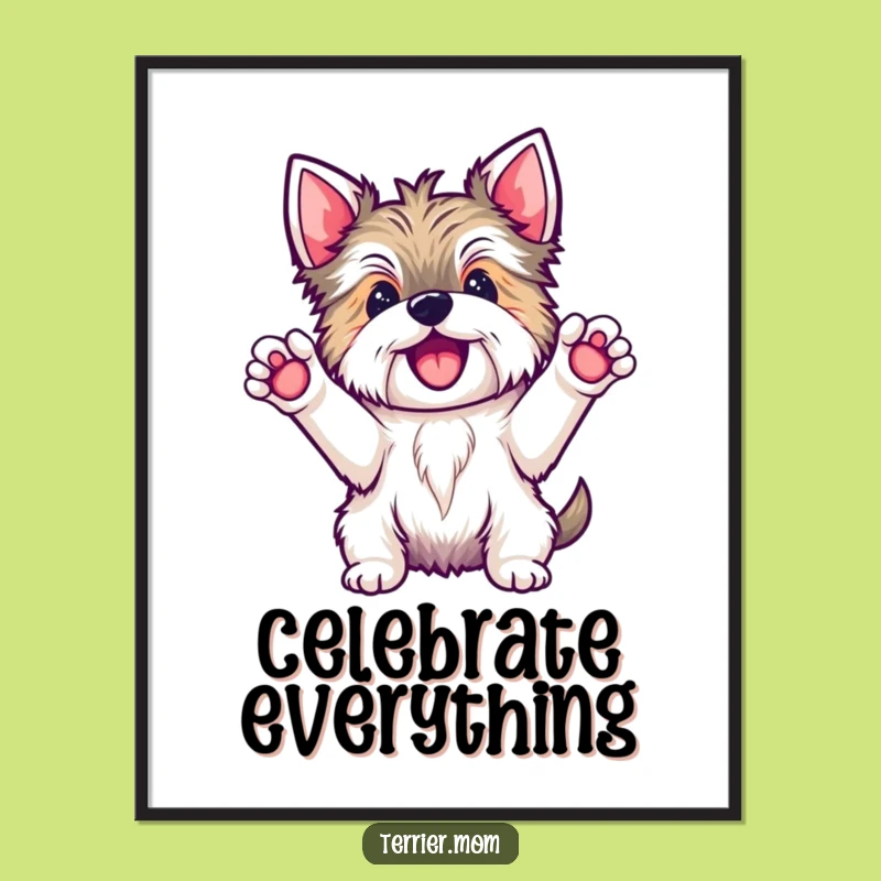 Funny Kawaii Terrier Hooray Poster - Joyful Dog Celebration Art