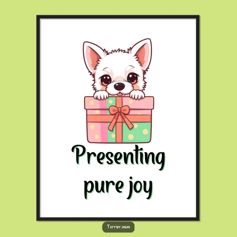 Funny Kawaii Terrier Poster: Gift Box Art, Adorable Dog Decor Gift