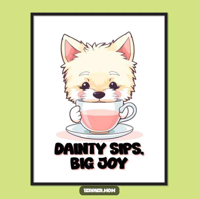 Funny Terrier Dog Poster Print: Contented Sips Teacup Art Gift Idea