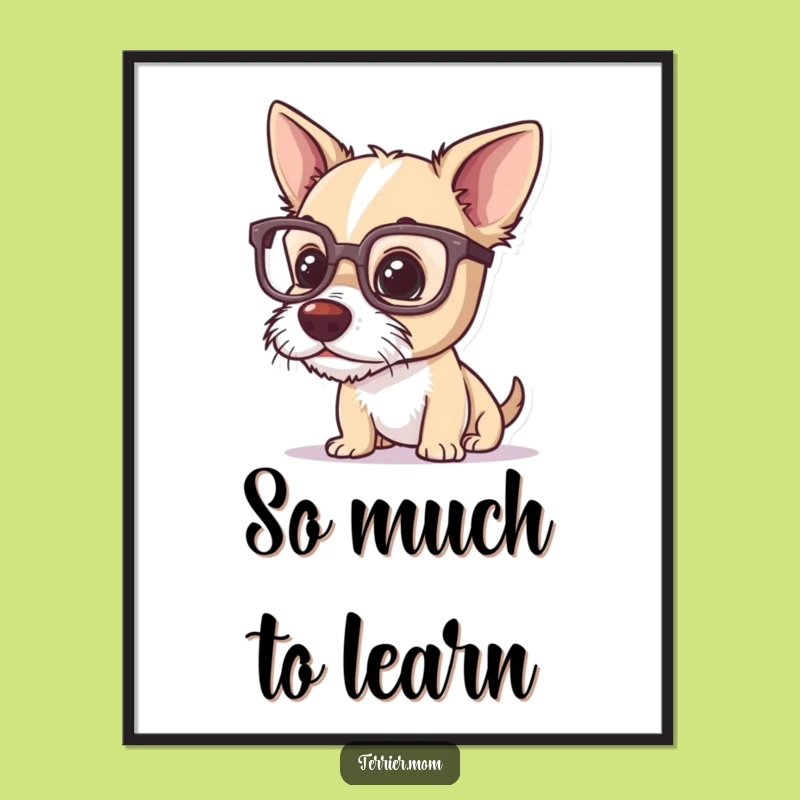 Funny Terrier Glasses Poster: Hilarious Dog Art Gift for Smart Decor!