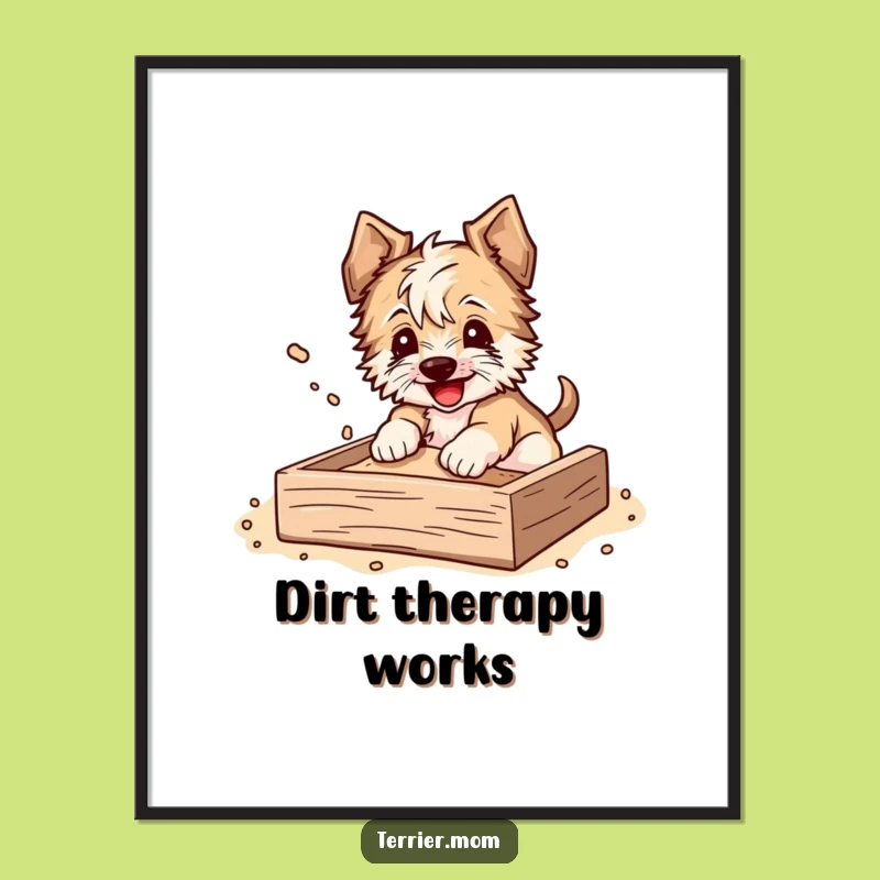 Funny Terrier Poster: Digging Joy Art, Whimsical Dog Decor Gift