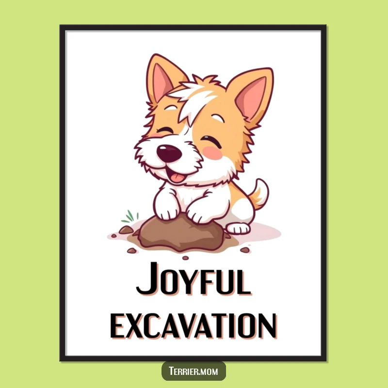 Funny Kawaii Terrier Dog Poster: Joyful Digging Art for Walls