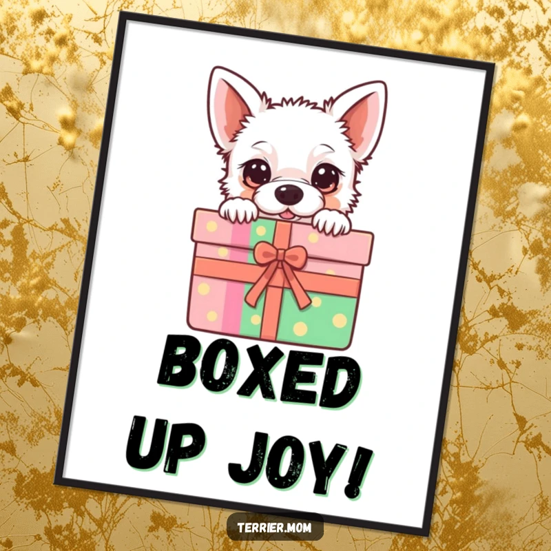 Funny Free Printable Wall Art featuring a kawaii terrier peeking from inside a colorful, joy-filled gift box.