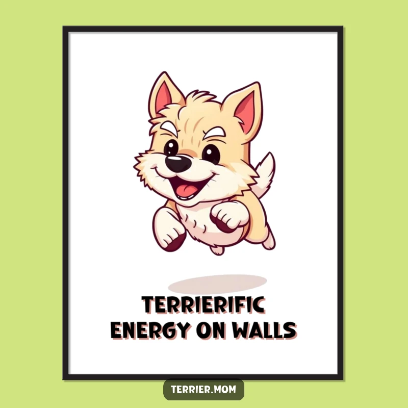 Free Printable Wall Art: Energetic Terrier Dog - Funny Downloadable Decor for Dog Lovers