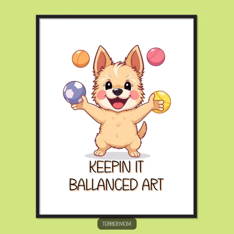 Free Printable Wall Art: Juggling Terrier Dog - Funny Downloadable Decor for Dog Lovers