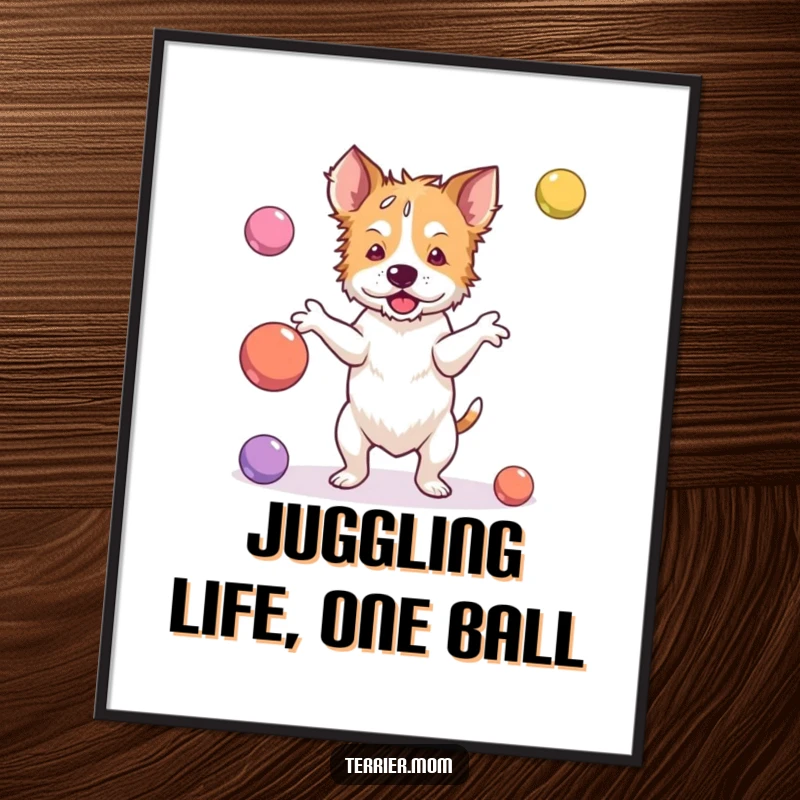 Funny Free Printable Wall Art: A terrier flailing with bouncy balls, attempting a juggle but mostly dropping them.