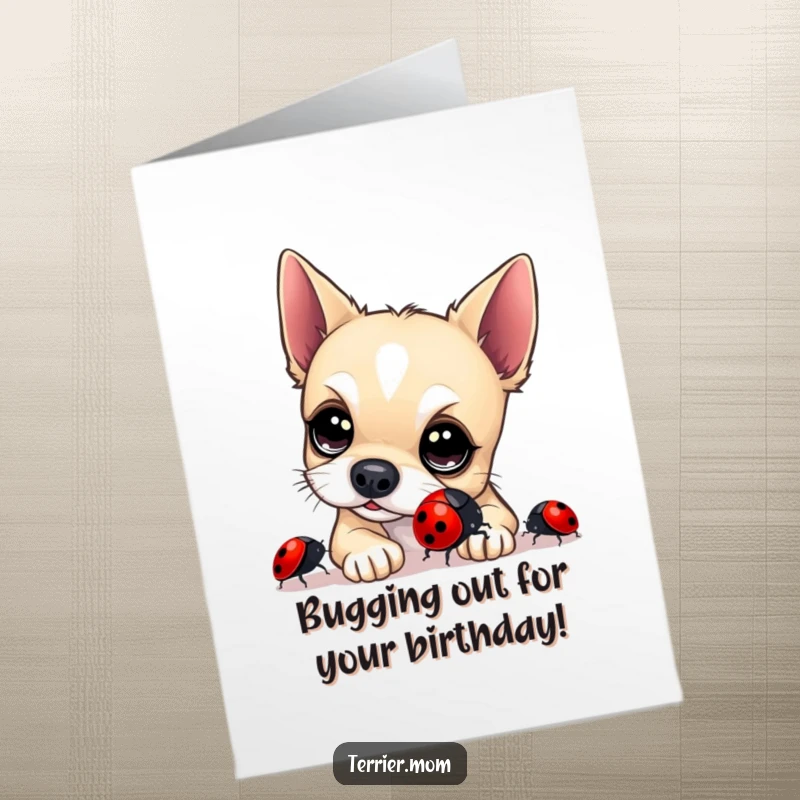 Funny Free Printable Birthday Card of a curious terrier with big eyes inspecting a shiny ladybug, perfect for dog lovers.