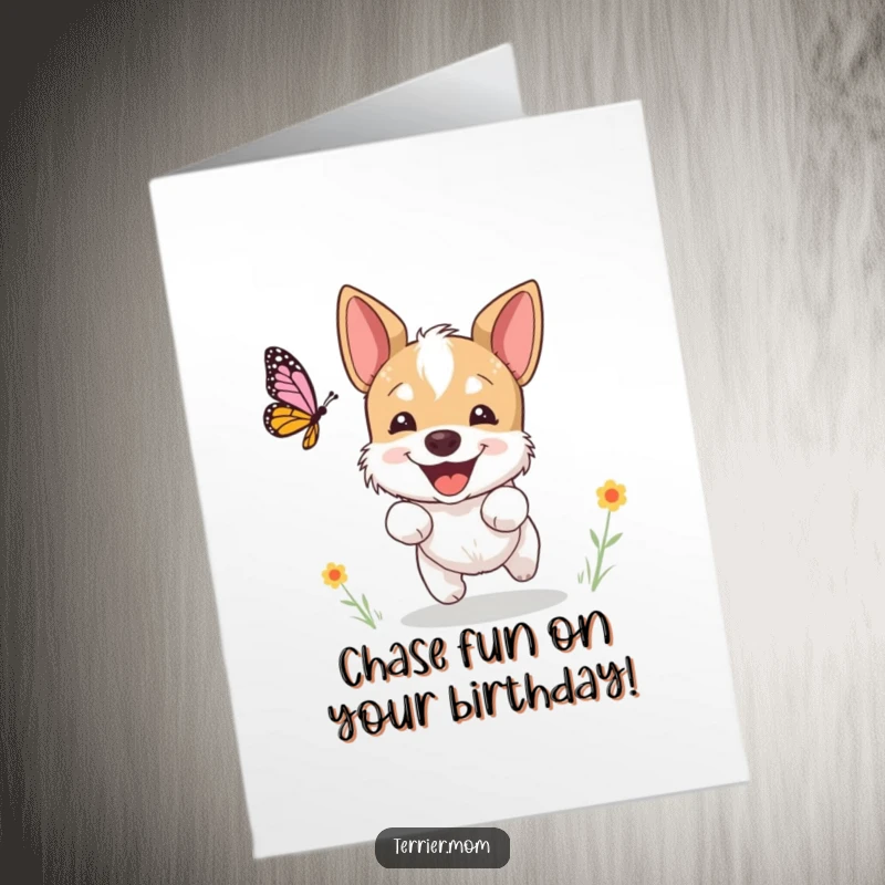 Funny Free Printable Birthday Card: An excited terrier joyfully chasing a butterfly with a happy, determined expression.