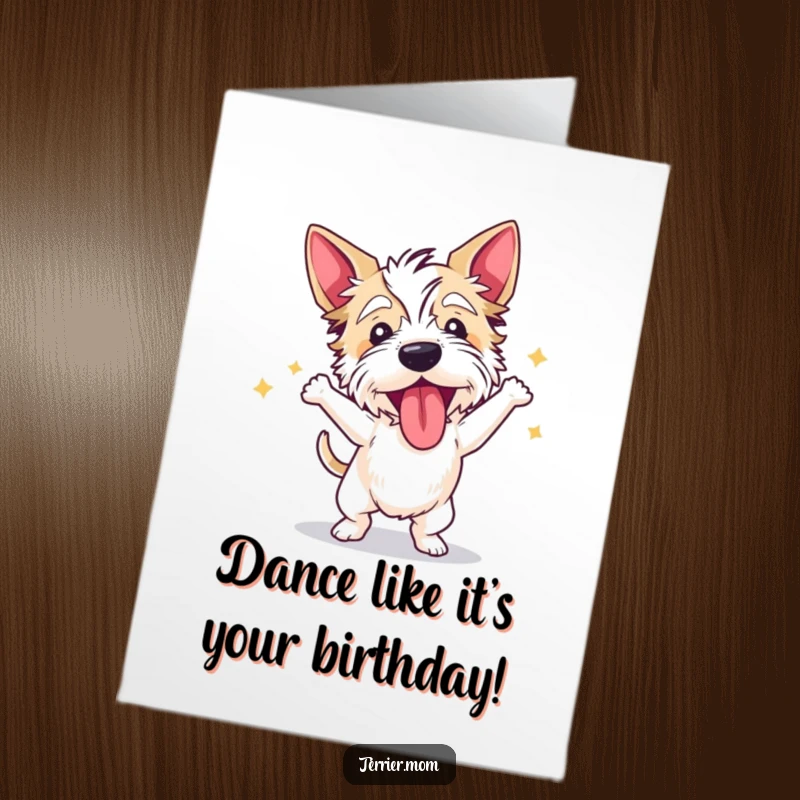 Funny Free Printable Birthday Card: A terrier joyfully dancing with abandon, tongue lolling out in pure celebration.