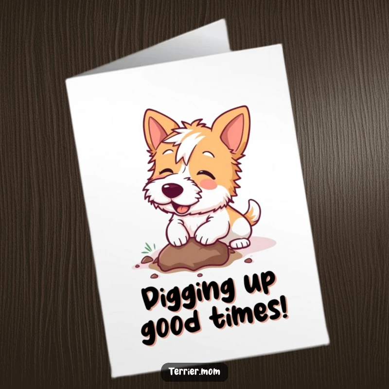 Funny Free Printable Birthday Card: Kawaii Terrier dog joyfully digging a huge hole, dirt flying everywhere, birthday wishes