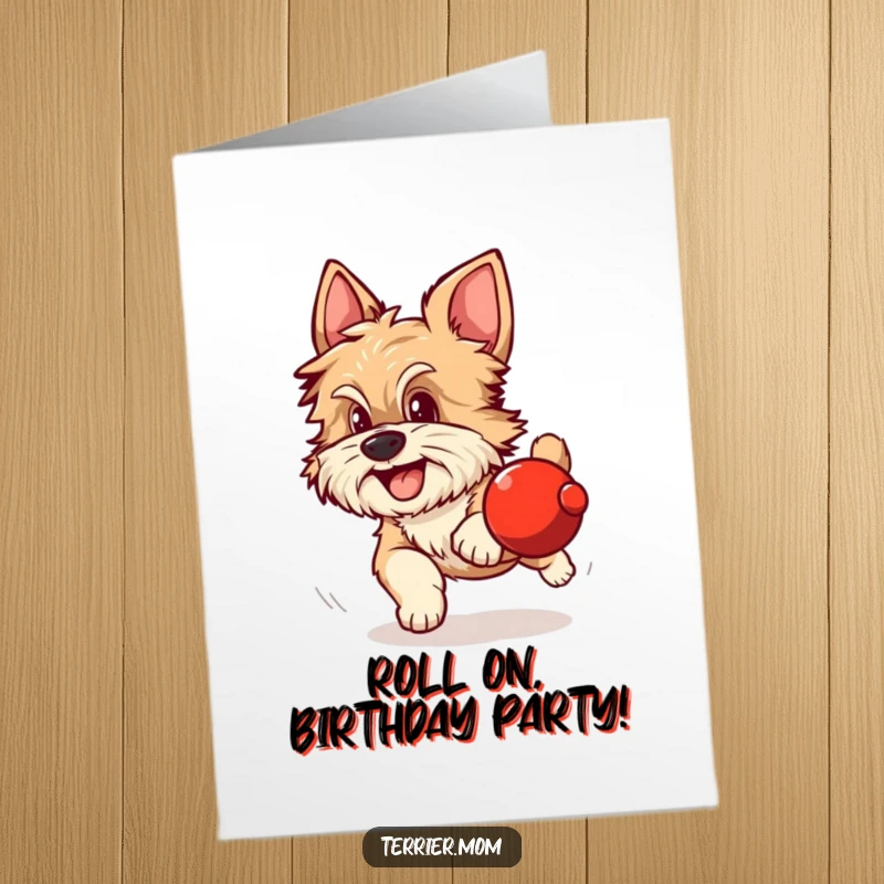 Funny Free Printable Birthday Card: Scruffy dog with alert ears excitedly chasing a rolling red sphere, birthday fun.