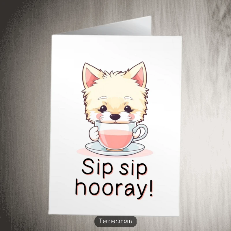 Funny Free Printable Birthday Card: A contented Terrier dog calmly sipping from a tiny teacup, embodying relaxation.