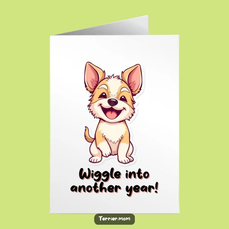 Free Printable Birthday Card: Excited Wiggling Terrier - Fun Downloadable Gift