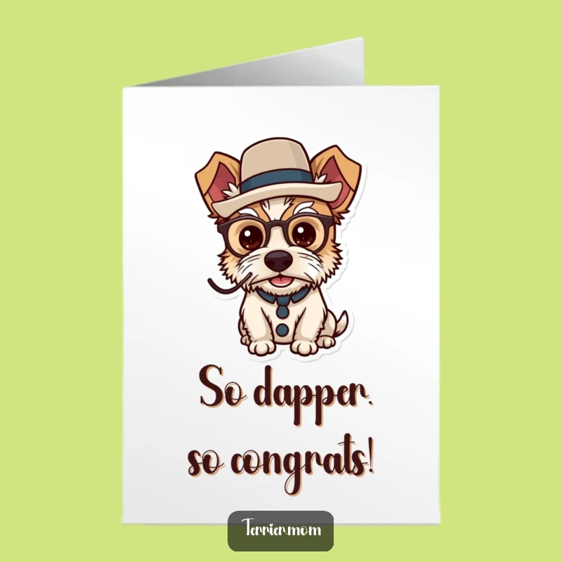 Free Printable Congrats Card: Dapper Terrier Class, Hilarious Downloadable Gift