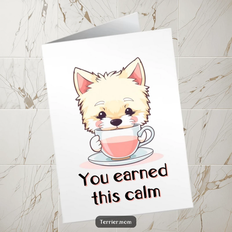 Funny Free Printable Congratulations Card: A serene Terrier dog peacefully sipping tea from a miniature teacup, celebrating calm success.