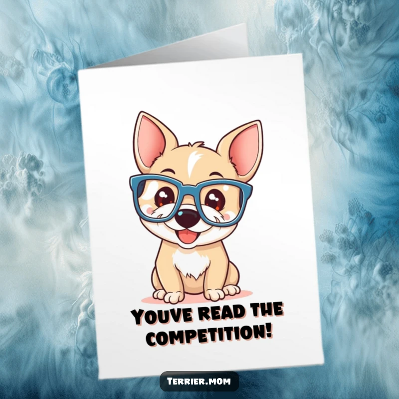 Free printable congratulations card featuring a terrier with oversized reading glasses and a playful grin. Smart and funny.