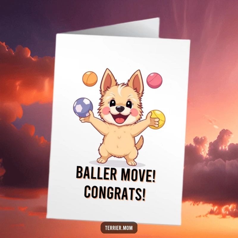 Funny Free Printable Congratulations Card: Happy Terrier Dog Juggling Four Colorful Balls with Ease and Joy