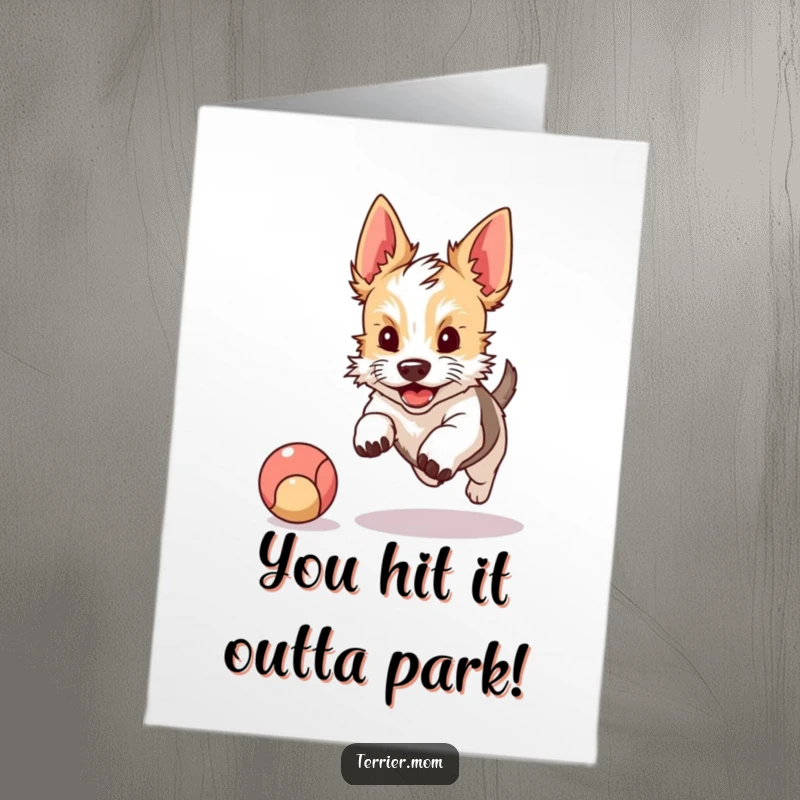 Funny Free Printable Congratulations Card: An excited terrier with perky ears gleefully chases a bouncing ball, symbolizing achievement.