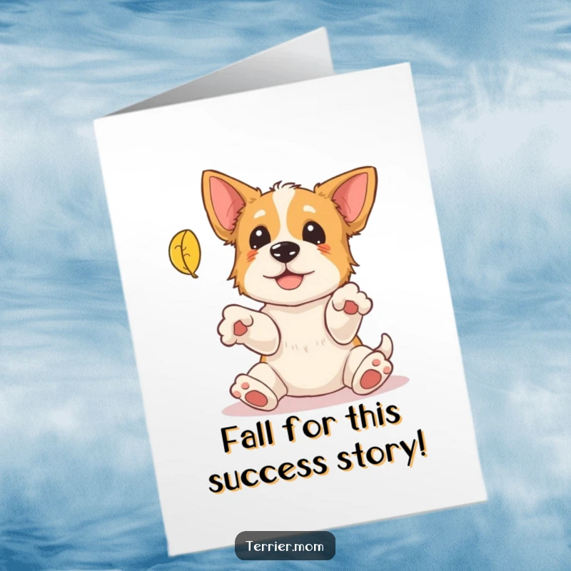 Funny Free Printable Congratulations Card: Energetic terrier with paws up trying to catch a falling leaf, whimsical dog art.