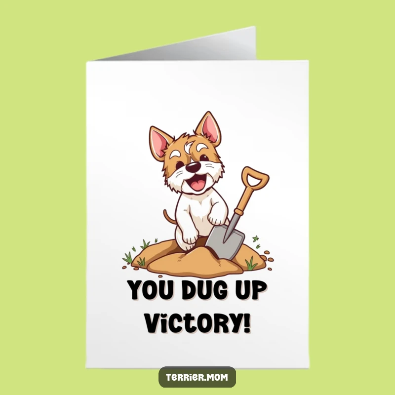 Free Printable Congrats Card: Terrier's Enthusiastic Dig!