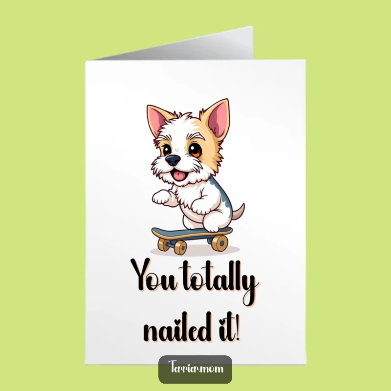Free Printable Congrats Card: Terrier Skateboard Fun, Hilarious Dog Achievement Card