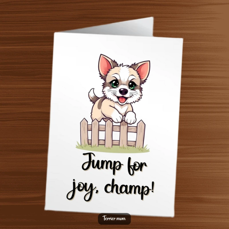 Funny Free Printable Congrats Card: A terrier joyfully clearing a small fence, symbolizing achievement.