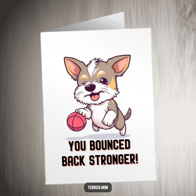Funny Free Printable Congratulations Card: A terrier with a determined look, bouncing a small ball, symbolizing success.