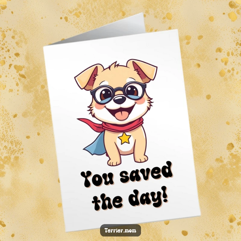 Funny Free Printable Congratulations Card featuring a smiling terrier hero wearing a flowing superhero cape.