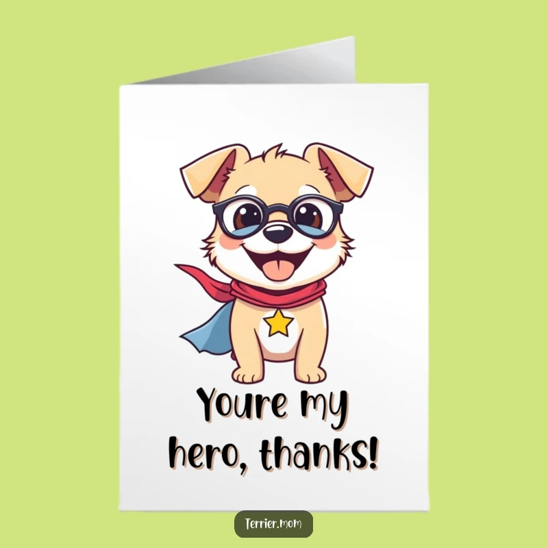 Free Printable Terrier Superhero Thank You Card - Smiling Dog with Cape Download