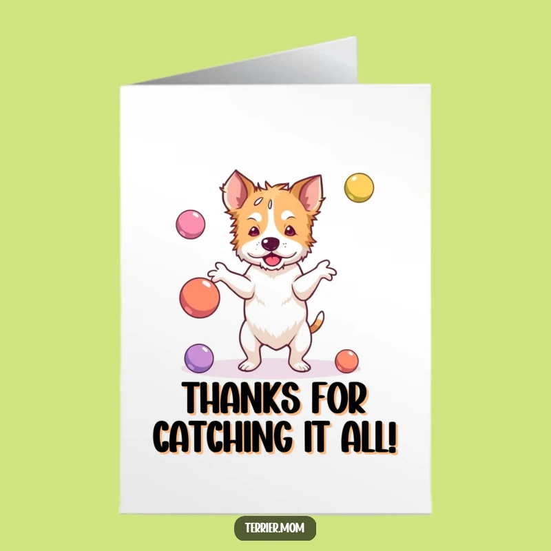 Free Printable Thank You Card: Juggling Terrier for a Funny, Downloadable Gift