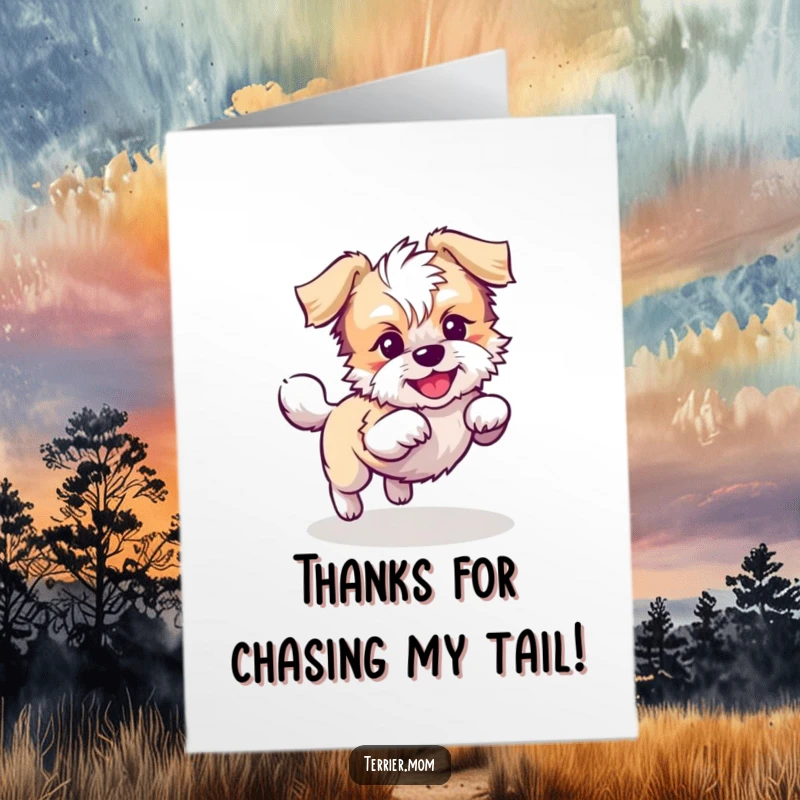 Free Printable Thank You Card: Playful Kawaii Terrier dog chasing tail in circles, expressing thanks with energy, unique message