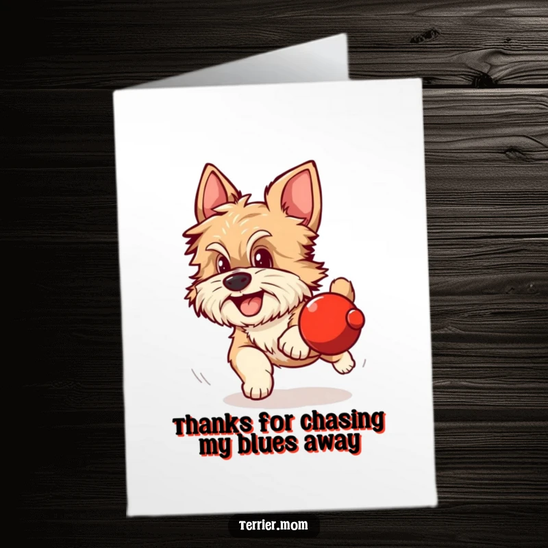 Funny Free Printable Thank You Card: Scruffy dog with alert ears excitedly chasing a rolling red sphere, heartfelt thanks.