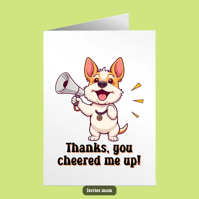 Free Printable Thank You Card: Terrier Megaphone Shout Funny Downloadable Gift