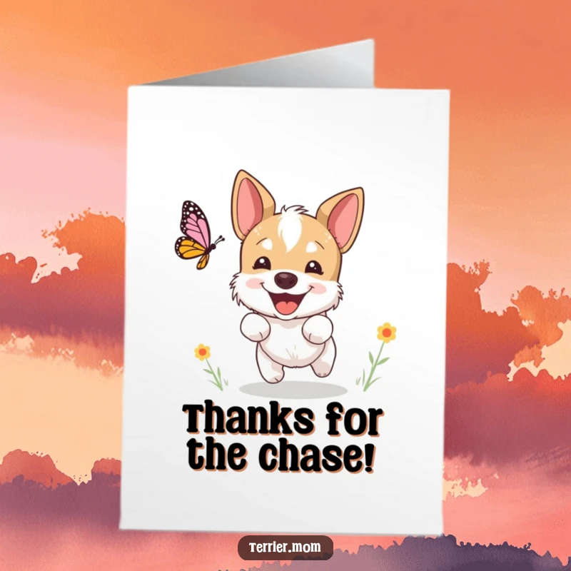 Funny Free Printable Thank You Card: A happy terrier excitedly chasing a butterfly, conveying playful thanks.