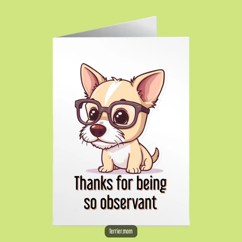 Free Printable Thanks Card: Curious Terrier in Glasses, Funny Downloadable Gift