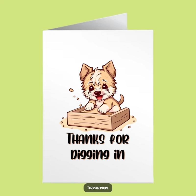 Free Printable Terrier Thank You Card - Digging Dog with Flying Dirt Download