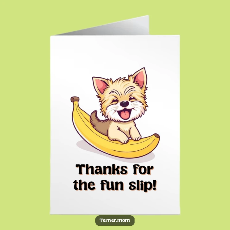Free Printable Thank You Card: Giggling Terrier Dog Banana Peel Slide Funny Downloadable Gift
