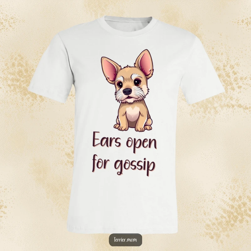 Funny terrier t-shirt with exaggeratedly large ears, showing a dog straining to listen intently to something.