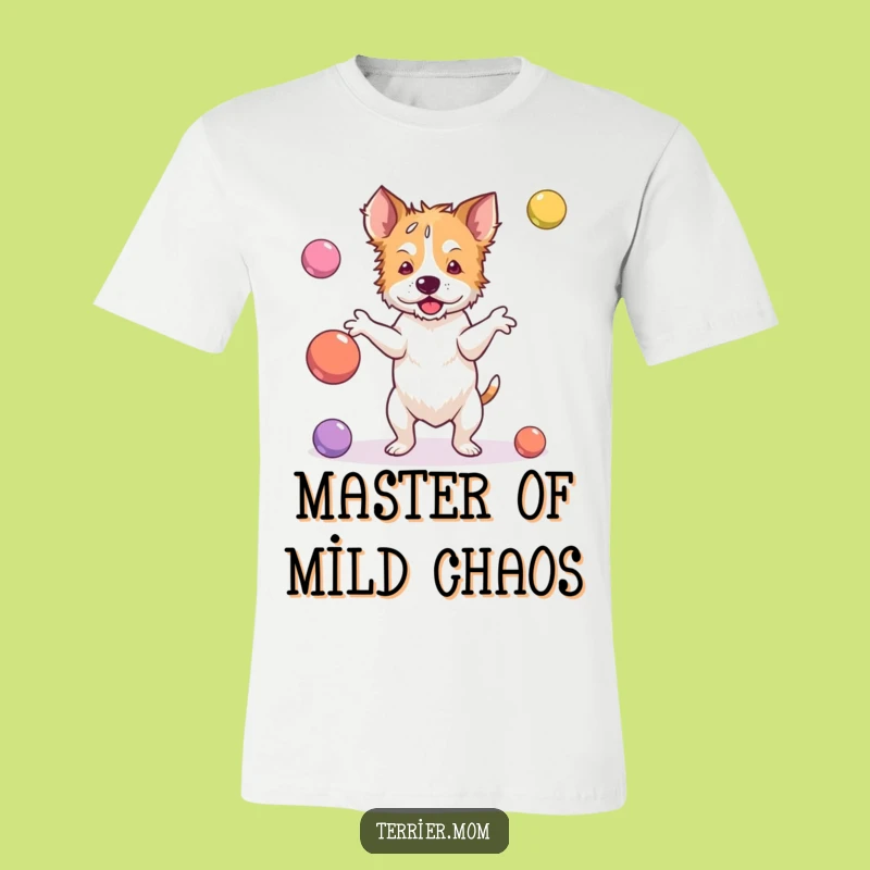 Funny Failed Juggler Terrier T-Shirt: Embrace the Chaos, Hilarious Dog Tee!